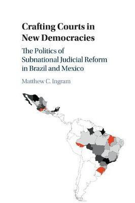 Crafting Courts in New Democracies(English, Paperback, Ingram Matthew C.)