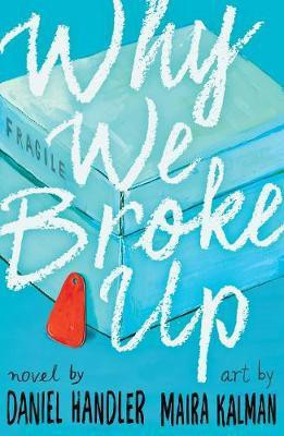 Why We Broke Up(English, Paperback, Handler Daniel)