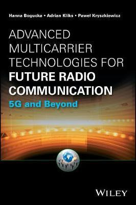 Advanced Multicarrier Technologies for Future Radio Communication(English, Electronic book text, Bogucka Hanna)