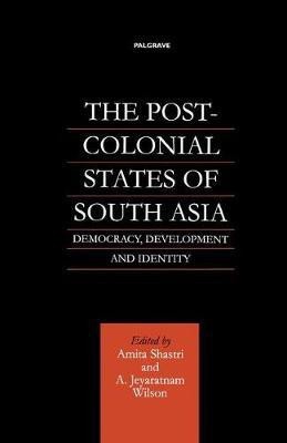 The Post-Colonial States of South Asia(English, Paperback, NA NA)