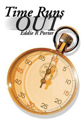 Time Runs Out(English, Paperback, Porter Eddie R)