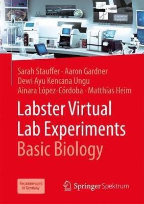 Labster Virtual Lab Experiments: Basic Biology(English, Mixed media product, Stauffer Sarah)