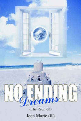 NO ENDING Dreams (The Reunion)(English, Paperback, Marie Jean)