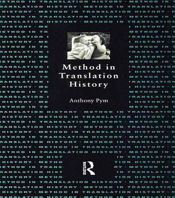 Method in Translation History(English, Electronic book text, Pym Anthony)