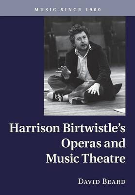 Harrison Birtwistle's Operas and Music Theatre(English, Paperback, Beard David)