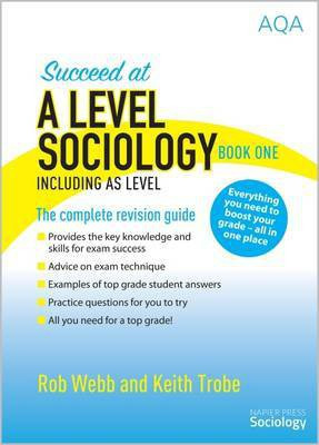 Succeed at A Level Sociology Book One Including AS Level(English, Paperback, Webb Rob)