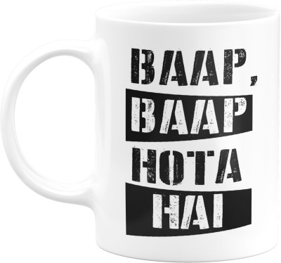 Flair Print Quote : Baap, Baap Hota Hai FPM061 Printed Ceramic Coffee Mug(350 ml)