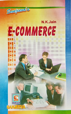 E Commerce (Study Guide For B.Com/M.com/Management Courses)(Paperback, N.K. Jain)