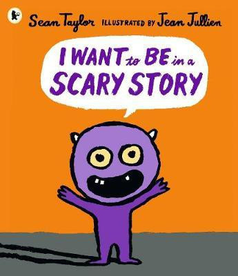 I Want to Be in a Scary Story(English, Paperback, Taylor Sean)