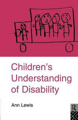 Children's Understanding of Disability(English, Electronic book text, Lewis Ann)