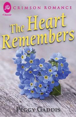 The Heart Remembers(English, Electronic book text, Gaddis Peggy)
