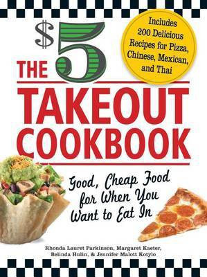 The $5 Takeout Cookbook(English, Electronic book text, Parkinson Rhonda Lauret)