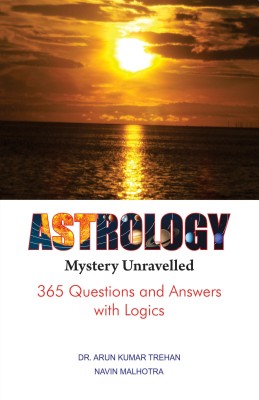 Astrology Mystery Unravelled  - astrology books(English, Paperback, Trehan Dr. Arun Kumar)