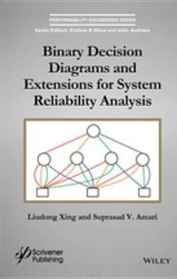 Binary Decision Diagrams and Extensions for System Reliability Analysis(English, Electronic book text, Xing Liudong)