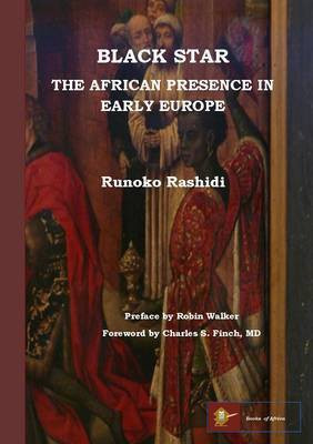 Black Star: the African Presence in Early Europe(English, Paperback, Rashidi Runoko)