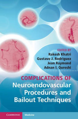 Complications of Neuroendovascular Procedures and Bailout Techniques(English, Hardcover, unknown)