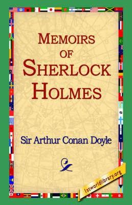 Memoirs of Sherlock Holmes(English, Hardcover, Doyle Arthur Conan Sir)