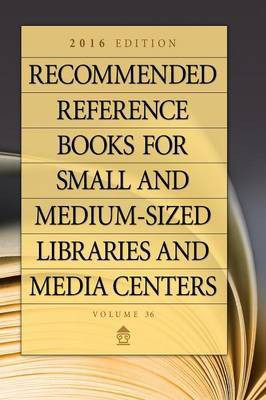 Recommended Reference Books for Small and Medium-Sized Libraries and Media Centers(English, Hardcover, unknown)