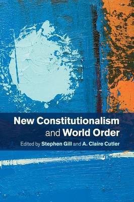 New Constitutionalism and World Order(English, Paperback, unknown)