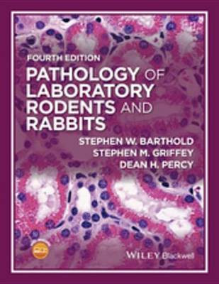 Pathology of Laboratory Rodents and Rabbits(English, Electronic book text, Barthold Stephen W.)