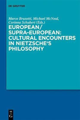 European/Supra-European: Cultural Encounters in Nietzsche's Philosophy(English, Hardcover, unknown)