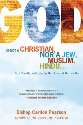 God Is Not a Christian, Nor a Jew, Muslim, Hindu...(English, Electronic book text, Pearson Carlton)