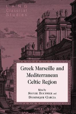 Greek Marseille and Mediterranean Celtic Region(English, Hardcover, unknown)