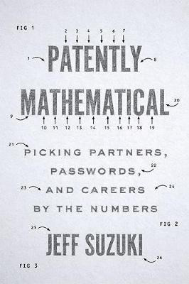 Patently Mathematical(English, Hardcover, Suzuki Jeff)
