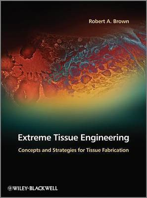 Extreme Tissue Engineering(English, Other digital, Brown RA)