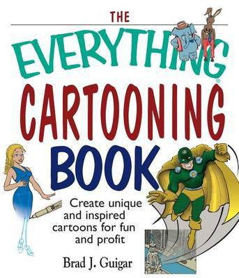 The Everything Cartooning Book(English, Electronic book text, Guigar Brad J)