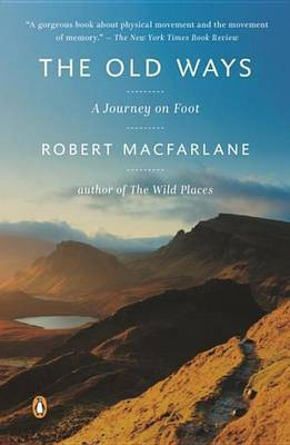The Old Ways(English, Electronic book text, MacFarlane Robert)