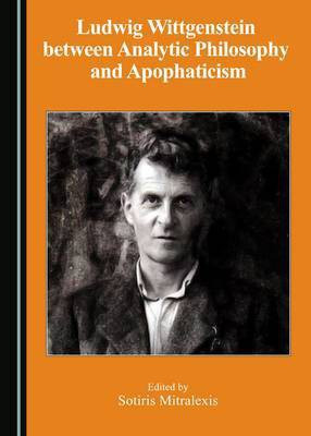 Ludwig Wittgenstein between Analytic Philosophy and Apophaticism(English, Hardcover, unknown)