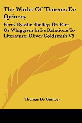 The Works Of Thomas De Quincey(English, Paperback, De Quincey Thomas)