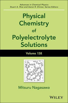 Physical Chemistry of Polyelectrolyte Solutions, Volume 158(English, Hardcover, unknown)