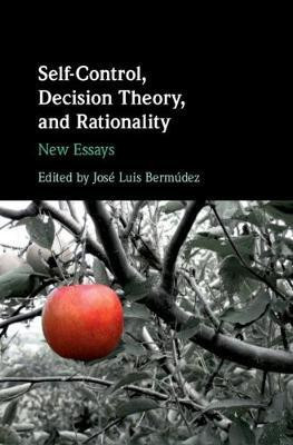 Self-Control, Decision Theory, and Rationality(English, Hardcover, unknown)