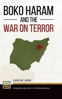 Boko Haram and the War on Terror(English, Hardcover, Varin Caroline)