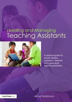 Leading and Managing Teaching Assistants(English, Electronic book text, Watkinson Anne)