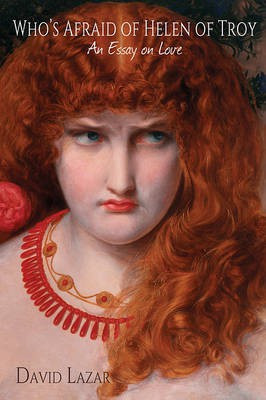 Who's Afraid of Helen of Troy(English, Paperback, Lazar David)