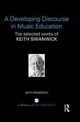 A Developing Discourse in Music Education(English, Electronic book text, Swanwick Keith)