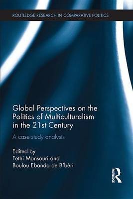 Global Perspectives on the Politics of Multiculturalism in the 21st Century(English, Electronic book text, unknown)