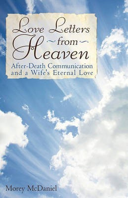 Love Letters from Heaven(English, Paperback, Morey McDaniel McDaniel)