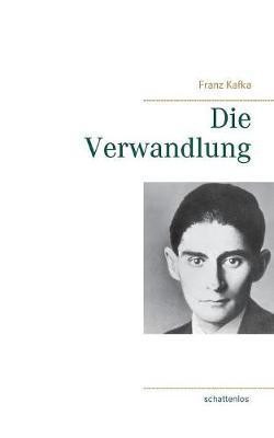 Die Verwandlung(German, Paperback, Kafka Franz)