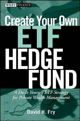 Create Your Own ETF Hedge Fund(English, Electronic book text, Fry D)