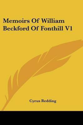 Memoirs Of William Beckford Of Fonthill V1(English, Paperback, Redding Cyrus)