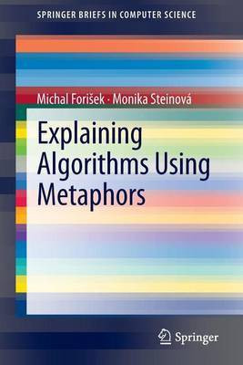 Explaining Algorithms Using Metaphors(English, Electronic book text, unknown)