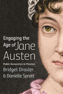 Engaging the Age of Jane Austen(English, Paperback, Spratt Danielle)