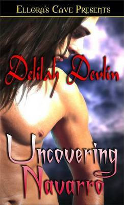 Uncovering Navarro(English, Electronic book text, Devlin Delilah)