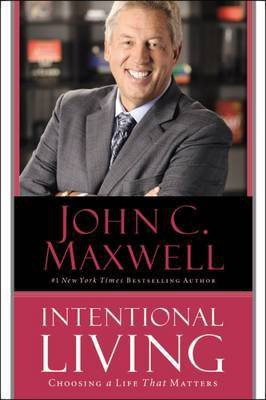 Intentional Living(English, Paperback, Maxwell John C.)