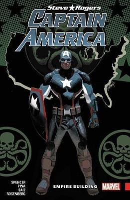 Captain America: Steve Rogers Vol. 3 - Empire Building(English, Paperback, Spencer Nick)