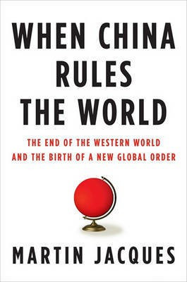 When China Rules the World(English, Electronic book text, Jacques Martin)